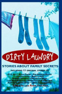 Dirty Laundry: Stories About Family Secrets cover