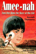 Amee-nah: Zuni Boy Runs the Race of His Life cover