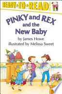 Pinky and Rex and the New Baby cover