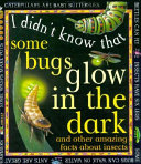 Some Bugs Glow in the Dark cover