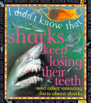 Sharks Keep Losing Their Teeth cover