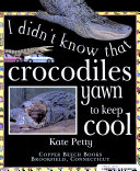 Crocodiles Yawn to Keep Cool cover