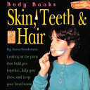 Skin, Teeth, and Hair cover