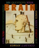 101 Questions Your Brain Has Asked... cover