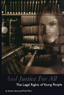 And Justice for All: The Legal Rights of Young People cover