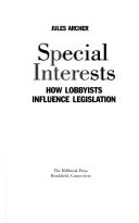 Special Interests: How Lobbyists Influence Legislation cover