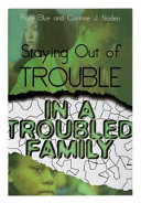 Staying out of Trouble in a Troubled Family cover