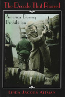 The Decade That Roared: America During Prohibition cover