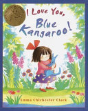 I Love You, Blue Kangaroo! cover