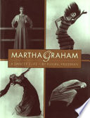 Martha Graham: A Dancer's Life cover