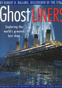 Ghost Liners: Exploring the World's Greatest Lost Ships cover