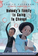 Nobody's Family Is Going to Change cover