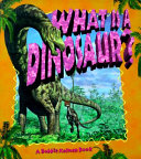 What Is a Dinosaur? cover