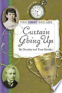 The First Decade: Curtain Going Up cover