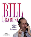 Bill Bradley: Scholar, Athlete, Statesman cover