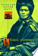 Black Pioneers: An Untold Story cover