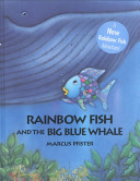 Rainbow Fish and the Big Blue Whale cover