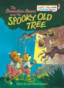 The Berenstain Bears and the Spooky Old Tree cover