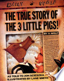 The True Story of the 3 Little Pigs cover