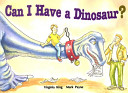 Can I Have a Dinosaur? cover