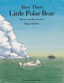 Ahoy There, Little Polar Bear cover