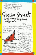 45 & 47 Stella Street and Everything That Happened cover