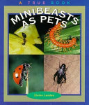 Minibeasts as Pets cover