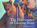The Deliverance of Dancing Bears cover
