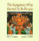 The Kangaroos Who Wanted to Be People cover