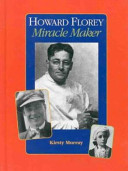Howard Florey, Miracle Maker cover