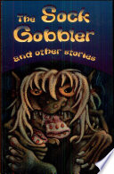 The Sock Gobbler and Other Stories cover