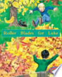 Roller Blades for Luke cover
