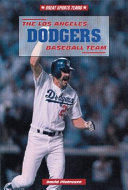 The Los Angeles Dodgers Baseball Team cover