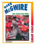 Mark McGwire: Star Home Run Hitter cover