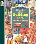A Busy Day at the Building Site cover