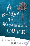A Bridge to Wiseman's Cove cover