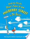 And to Think That I Saw It On Mulberry Street cover