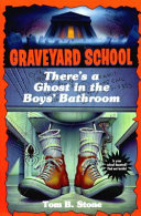 There's a Ghost in the Boys' Bathroom cover