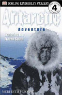 Antarctic Adventure: Exploring the Frozen South cover