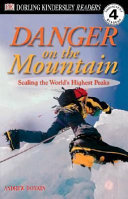 Danger on the Mountain: Scaling the World's Highest Peaks cover