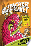 My Teacher Flunked the Planet cover