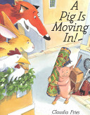 A Pig Is Moving In! cover