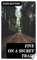 Five on a Secret Trail cover