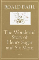 The Wonderful Story of Henry Sugar and Six More cover