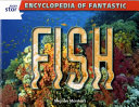 An Encyclopedia of Fantastic Fish cover