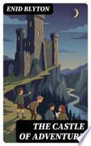 The Castle of Adventure cover