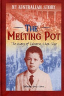 The Melting Pot: The Diary of Edward, Chek Chee, Sydney 1903-1904 cover