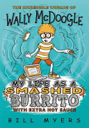 My Life as a Smashed Burrito with Extra Hot Sauce cover