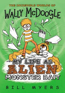 My Life as Alien Monster Bait cover