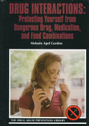 Drug Interactions: Protecting Yourself from Dangerous Drug... cover